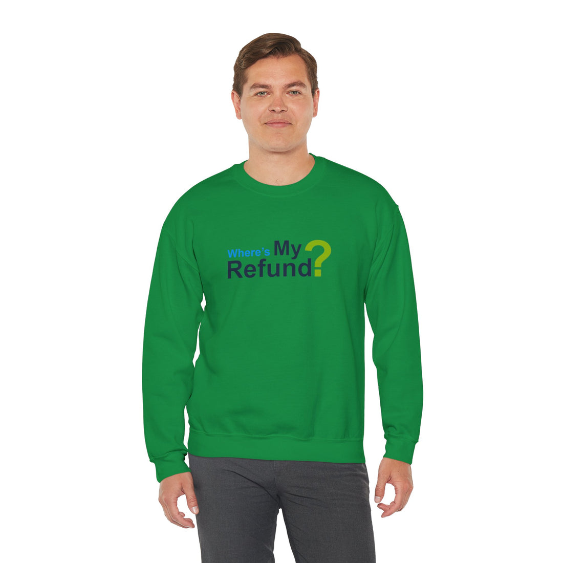 Where's My Refund?? Unisex Heavy Blend™ Crewneck Sweatshirt