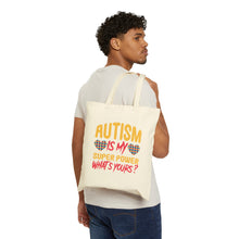 Autism Is My Super Power Tote Bag