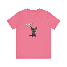 Fuck Off Cat - Unisex Jersey Short Sleeve Tee