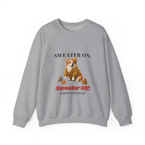 Sweater On Sweater Off Sweatshirt