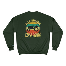 No Farmers No Food Champion Sweatshirt
