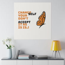 Change Your Self Matte Canvas, Stretched, 0.75