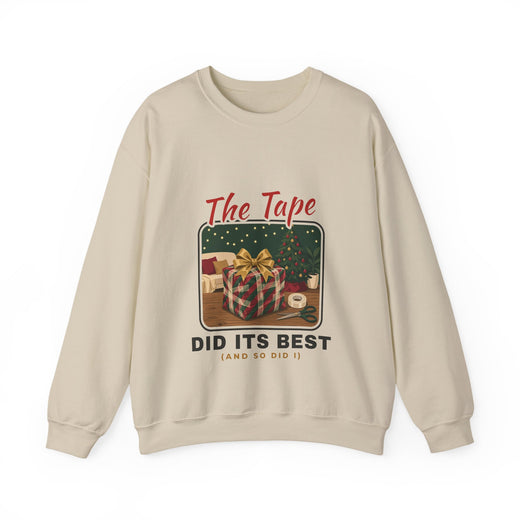 The Tape Did Its Best Sweatshirt