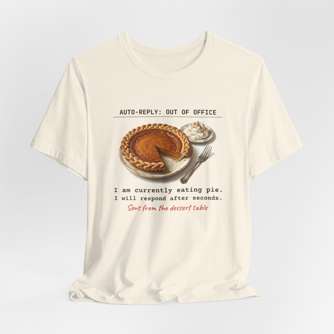 Auto-Reply: Out of Office, Eating Pie
