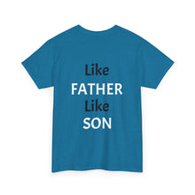 No DNA Test Needed - Like Father Like Son Men's Heavy Cotton Tee