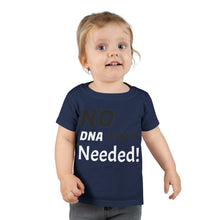 No DNA Test Needed - Like Mother Like Son - Toddler T-shirt
