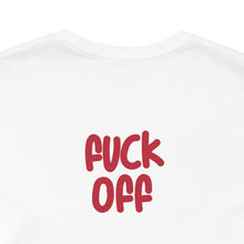 Fuck Off Cat - Unisex Jersey Short Sleeve Tee