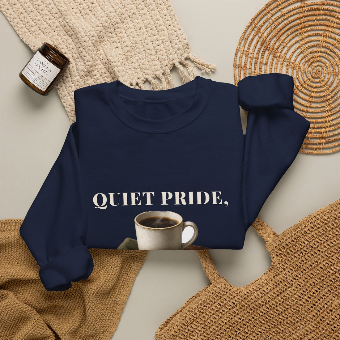 Quiet Pride, Loud Coffee Sweatshirt