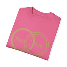 You & Me Unisex T-shirt