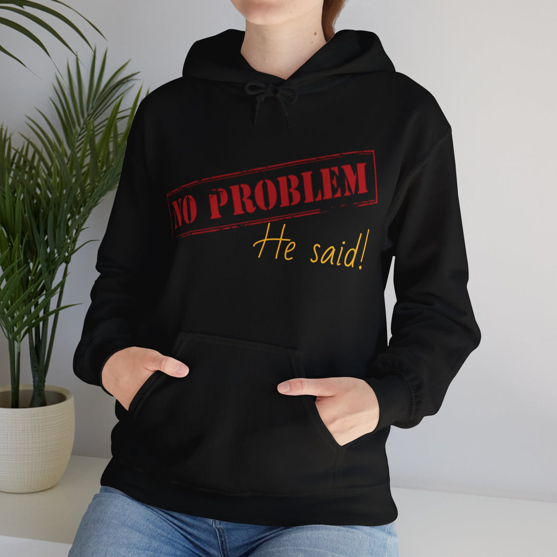 No Problem He Said Women's Heavy Blend™ Hooded Sweatshirt