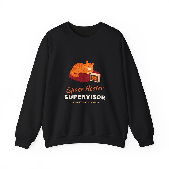 Space Heater Supervisor Sweatshirt