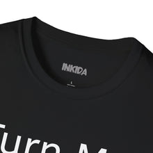 Turn Me ON/OFF T-Shirt