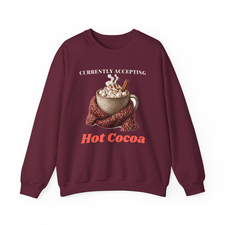 Currently Accepting Hot Cocoa Cozy Christmas Sweatshirt