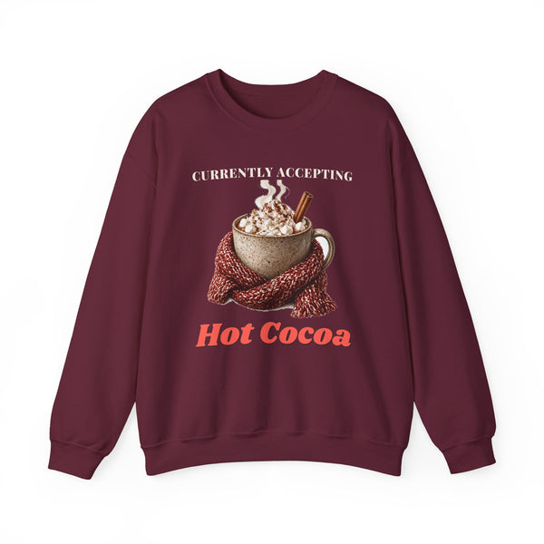 Currently Accepting Hot Cocoa Cozy Christmas Sweatshirt