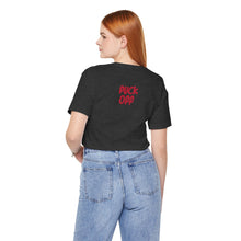 Fuck Off Cat - Unisex Jersey Short Sleeve Tee