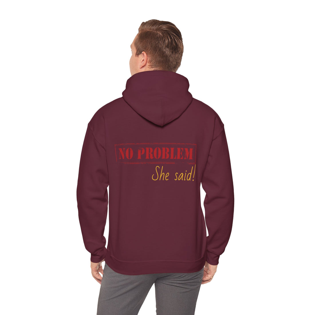 No Problem She Said Men's Heavy Blend™ Hooded Sweatshirt
