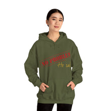 No Problem He Said Women's Heavy Blend™ Hooded Sweatshirt