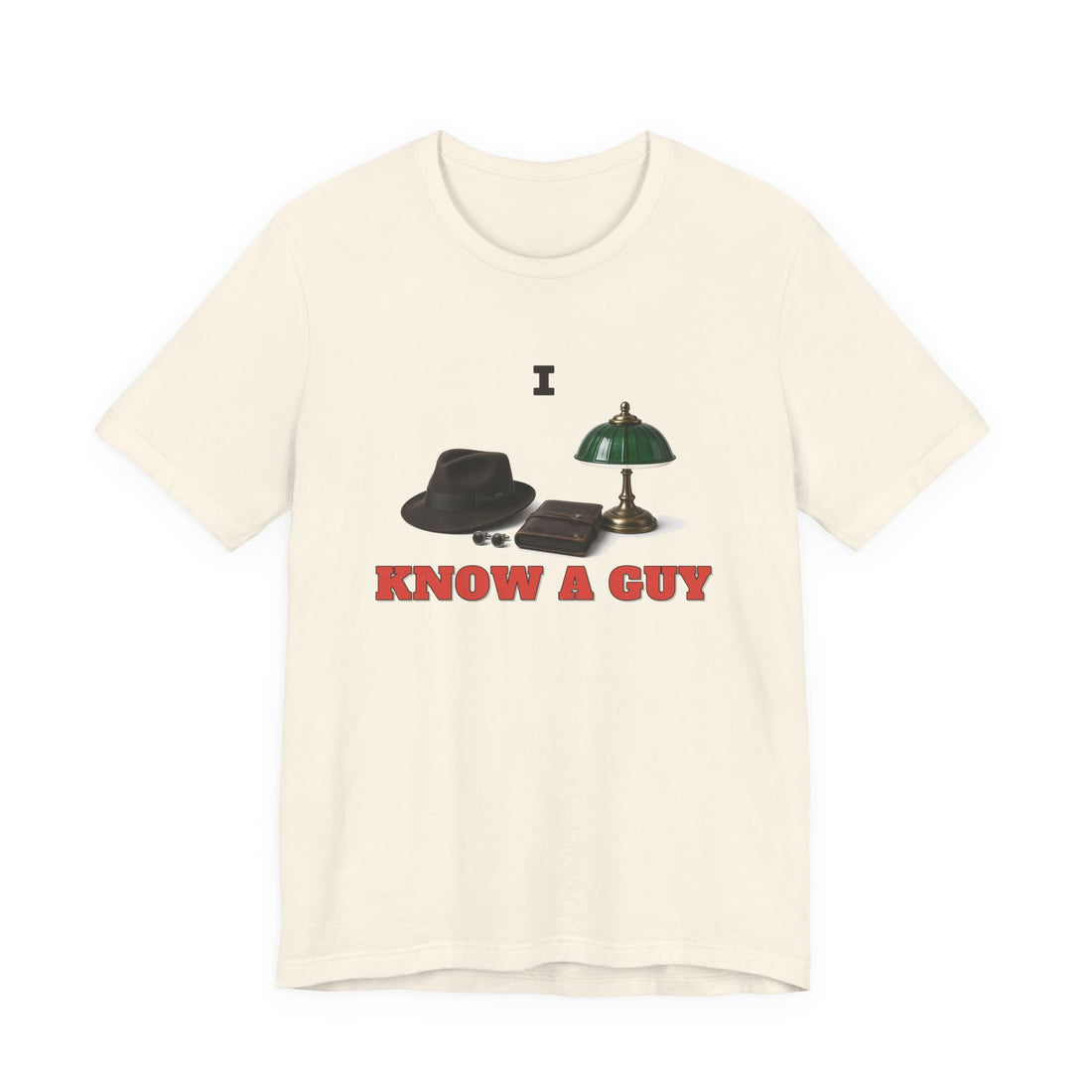I Know A Guy Tee