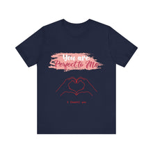 You are Perfect To Me! Women's Jersey Short Sleeve Tee 2024 Love T-shirt