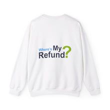 Where's My Refund?? Unisex Heavy Blend™ Crewneck Sweatshirt