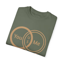 You & Me Unisex T-shirt