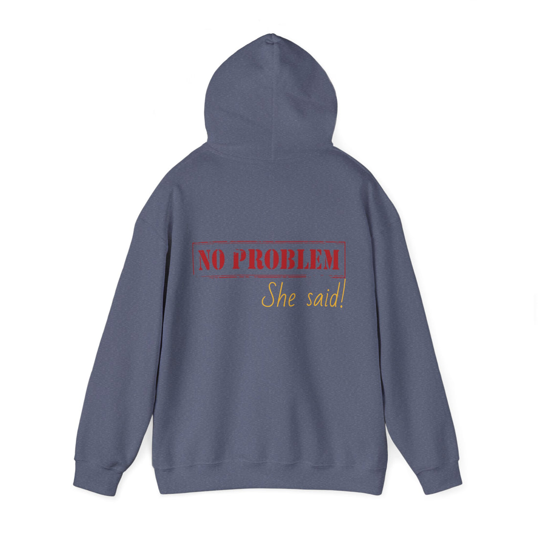No Problem She Said Men's Heavy Blend™ Hooded Sweatshirt
