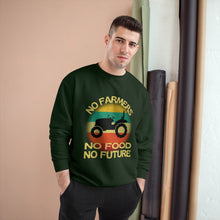 No Farmers No Food Champion Sweatshirt