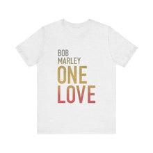 Bob Marley One Love Unisex Jersey Short Sleeve Tee