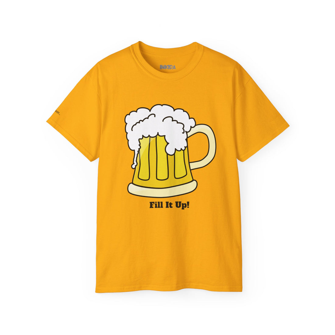 Fill It Up Beer - Ultra Cotton Tee
