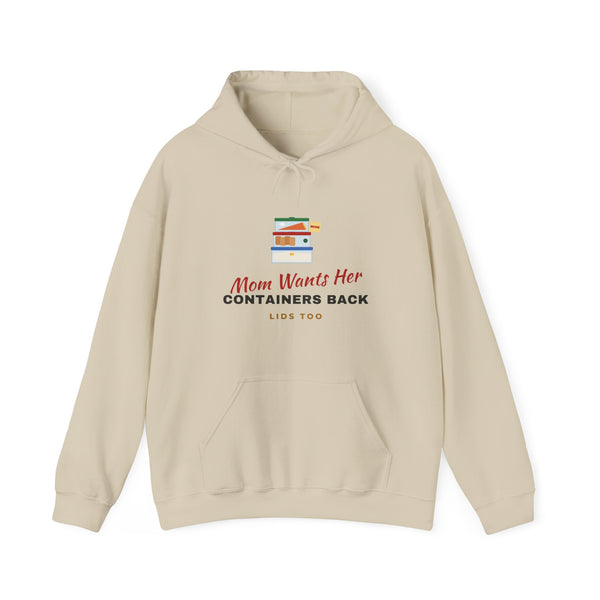 Mom Wants Her Containers Back Hoodie