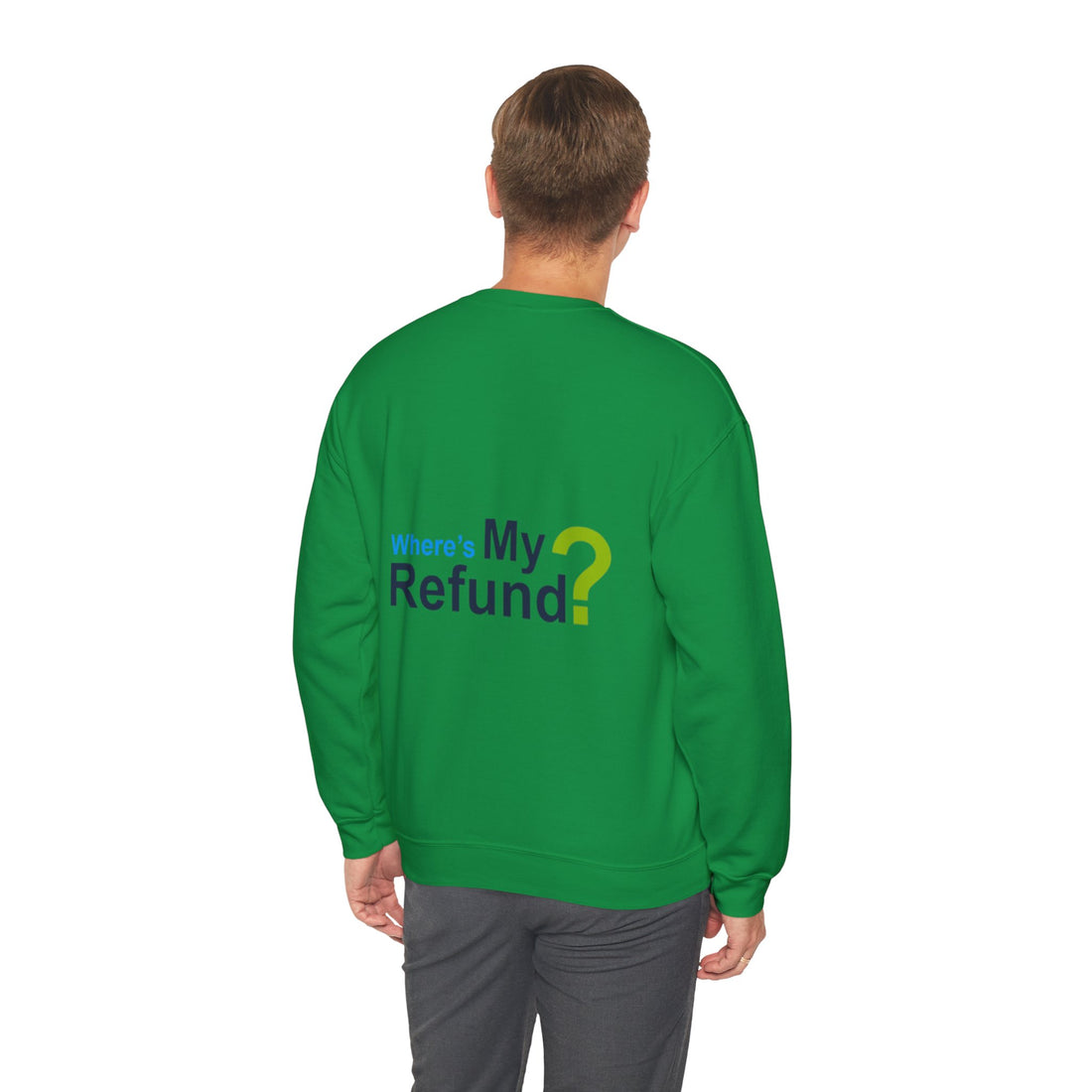 Where's My Refund?? Unisex Heavy Blend™ Crewneck Sweatshirt