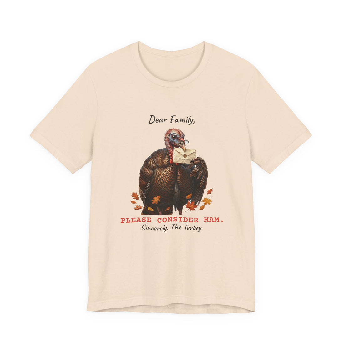 Dear Family, Please Consider Ham funny t-shirt, view 2
