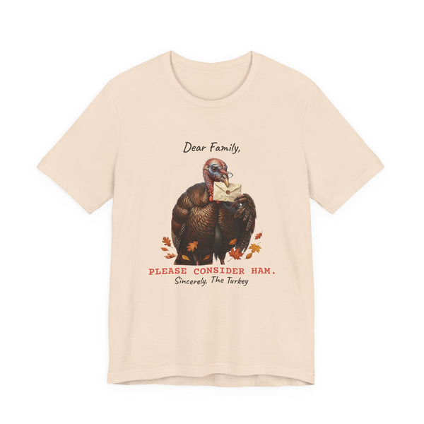 Dear Family, Please Consider Ham funny t-shirt, view 2