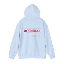 No Problem He Said Women's Heavy Blend™ Hooded Sweatshirt