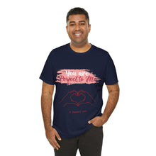 You are Perfect To Me! Women's Jersey Short Sleeve Tee 2024 Love T-shirt