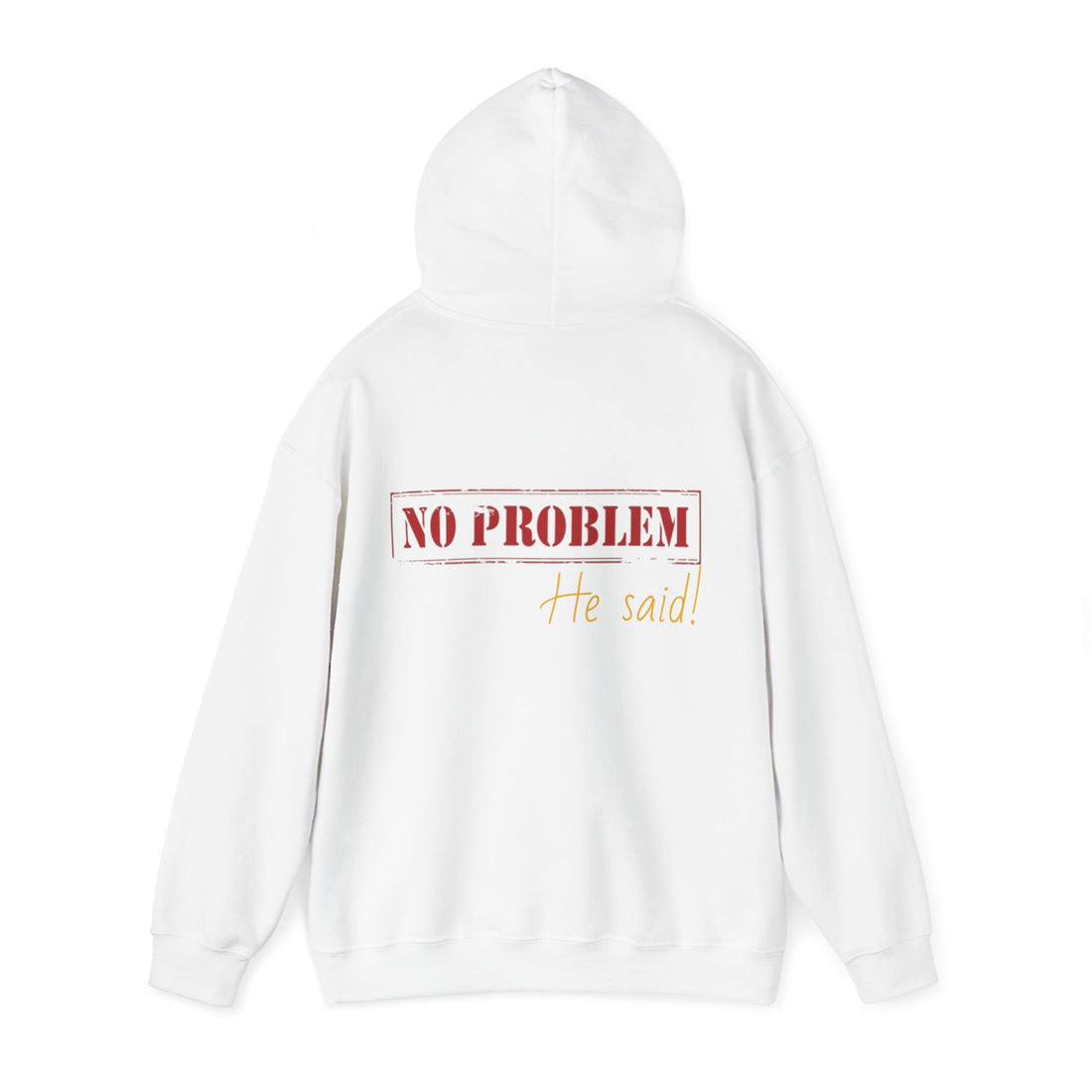 No Problem He Said Women's Heavy Blend™ Hooded Sweatshirt