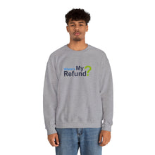 Where's My Refund?? Unisex Heavy Blend™ Crewneck Sweatshirt