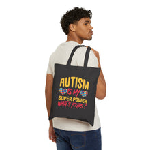Autism Is My Super Power Tote Bag