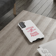 Austin Is My Super Power Phone Cases For Her