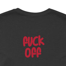 Fuck Off Cat - Unisex Jersey Short Sleeve Tee