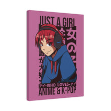 Just A Girl Who Loves Anime & KPOP - Matte Canvas, Stretched, 0.75