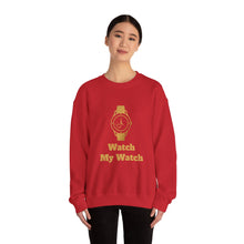 Watch My Watch - Unisex Heavy Blend™ Crewneck Sweatshirt (Did You See My Watch)