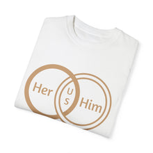 Her & Him Unisex T-shirt