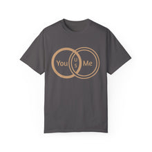You & Me Unisex T-shirt