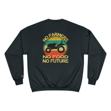 No Farmers No Food Champion Sweatshirt