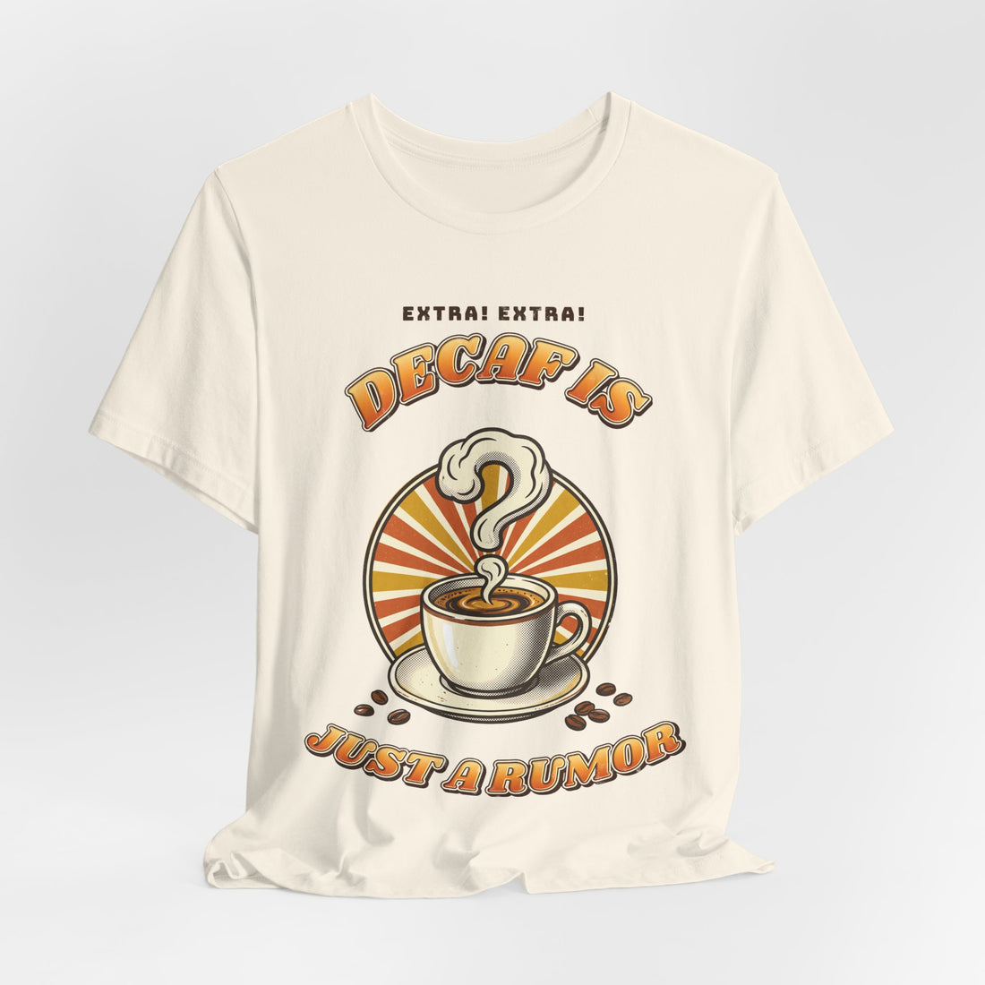 Decaf Is Just a Rumor funny coffee lover t-shirt by Inkida, view 13