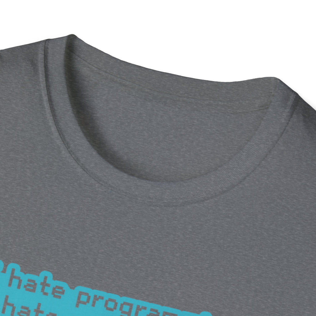 I Hate Programming Unisex T-Shirt