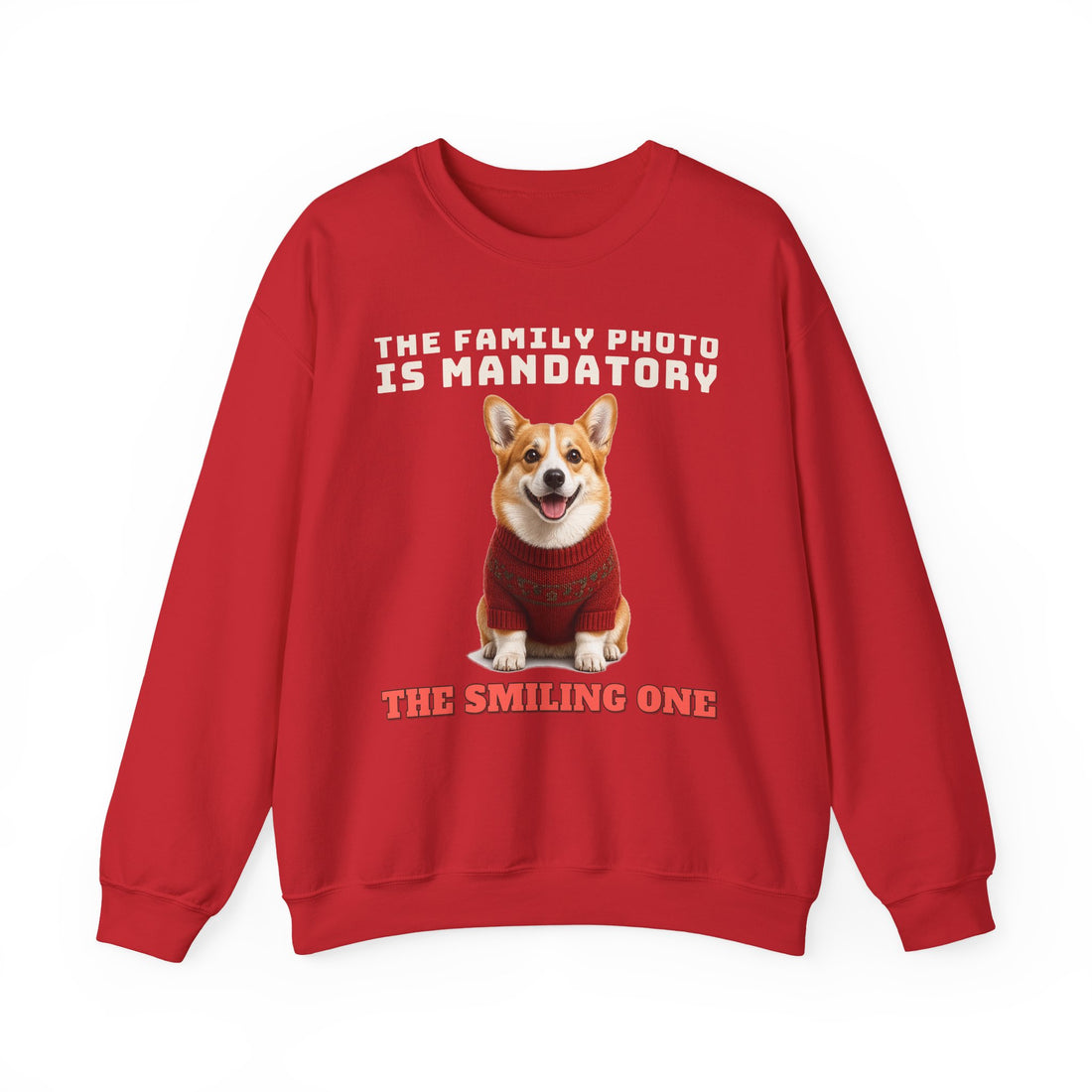 The Family Photo Is Mandatory: The Smiling One Sweatshirt