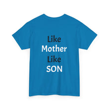 No DNA Test Needed - Like Mother Like Son Women's Heavy Cotton Tee