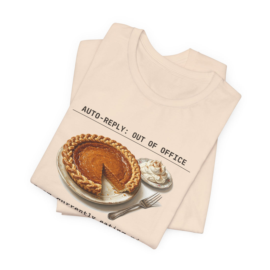Auto-Reply: Out of Office, Eating Pie